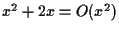 $x^2 + 2x = O(x^2)$