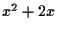 $x^2 + 2x$