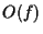$O(f)$
