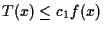 $T(x) \leq c_1f(x)$