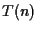 $T(n)$