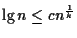 $\lg n \leq cn^{\frac{1}{k}}$