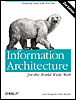 Information Architecutre for the World Wide Web